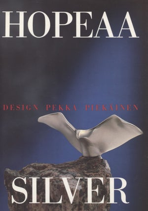 Item #7389 Hopeaa = Silver : Design Pekka Piekäinen. Pekka Piekäinen