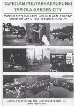 Item #7449 Tapiolan puutarhakaupunki : Mustavalkoinen valokuva-albumi : Kultainen aika 1950-70...