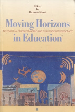 Item #749 Moving Horizons in Education : International Transformations and Challenges of...