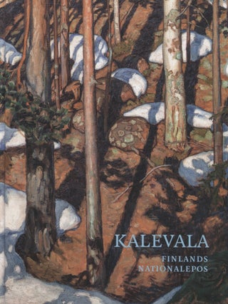 Item #7519 Kalevala : Finlands Nationalepos = Finland’s National Epic : Danish Edition. Akseli...