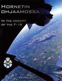 Item #7522 Hornetin ohjaamossa = In the Cockpit of the F-18. Henrik Elo.
