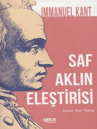Item #7536 Critique of Pure Reason = Saf Aklin Elestirisi : Turkish Edition. Immanuel Kant