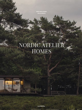 Item #7669 Nordic Atelier Homes. Anna-Kaisa Huusko, Elina Lähteenmäki