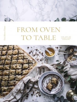 Item #7674 From Oven to Table : The Art of Sheet Pan Recipes. Viola Minerva Virtamo