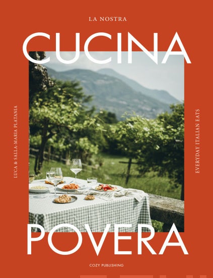 Item #7687 La Nostra Cucina Povera : Everyday Italian Eats. Luca Platania, Salla-Maria Platania.