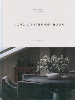 Item #7692 Nordic Interior Book. Piia Kalliomäki, Pauliina Salonen