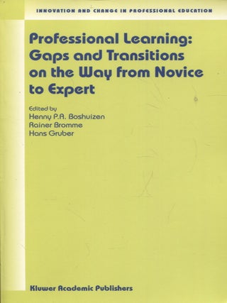 Item #770 Professional Learning : Gaps and Transitions on the Way from Novice to Expert :...