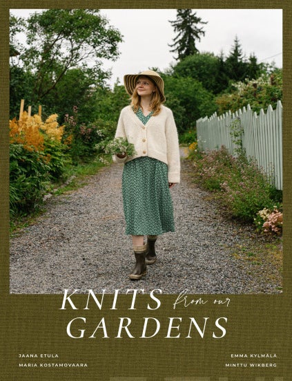 Item #7714 Knits from our Garden. Jaana Etula, Maria Kostamovaara, Emma Kylm&auml;l&auml;, Minttu Wikberg.