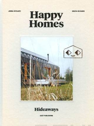 Item #7716 Happy Homes : Hideaways. Jonna Kivilahti