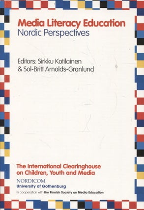 Item #777 Media Literacy Education : Nordic Perspectives : International Clearinghouse on...