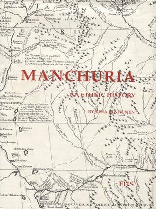 Item #7822 Manchuria : An Ethnic History. Juha Janhunen