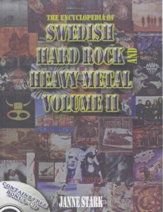 Item #7897 The Encyclopedia of Swedish Hard Rock and Heavy Metal : Vol 2. Janne Stark.