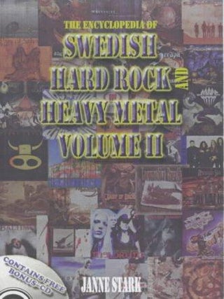 Item #7897 The Encyclopedia of Swedish Hard Rock and Heavy Metal : Vol 2. Janne Stark