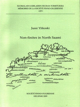 Item #791 Non-Finites in North Saami : Mémoires de la Société finno-ougrienne 257. Jussi Ylikoski