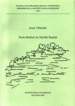Item #791 Non-Finites in North Saami : Mémoires de la Société finno-ougrienne 257. Jussi Ylikoski