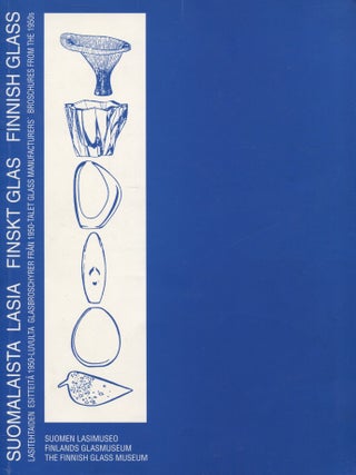 Item #7941 Suomalaista lasia : Lasitehtaiden esitteitä 1950-luvulta = Finskt glas :...