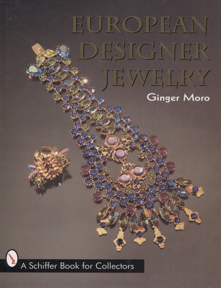 Item #7950 European Designer Jewelry : A Schiffer Book for Collectors. Ginger Moro.