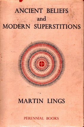 Item #796 Ancient Beliefs and Modern Superstitions. Martin Lings