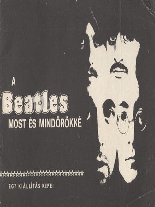 Item #7991 A Beatles most es mindörökke - Hungarian Edition. Istvan Szebeni