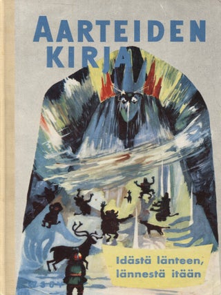 Item #8012 Aarteiden kirja 6 : Idästä länteen, lännestä itään - With a fairy tale by Tove...