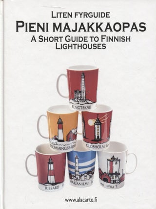 Item #8022 Pieni majakkaopas = Liten fyrguide = A Short Guide to Finnish Lighthouses. Manne Stenros