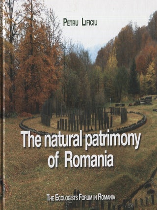 Item #8060 The Natural Patrimony of Romania. Petru Lificiu