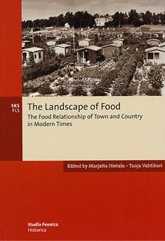 Item #81 The Landscape of Food : The Food Relationship of Town and Country in Modern Times....