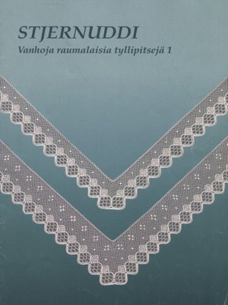 Item #8102 Stjernuddi : vanhoja raumalaisia tyllipitsej&auml; I = Old Rauma Point Ground Lace I =...