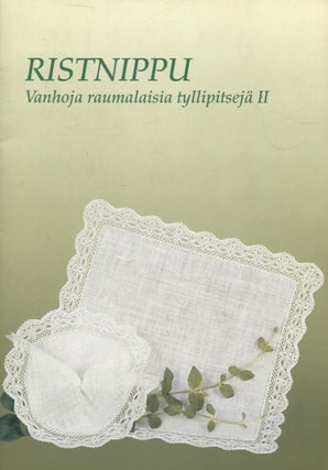 Item #8103 Ristnippu 2, vanhoja raumalaisia tyllipitsejä II = Old Rauma Point Ground Lace II =...
