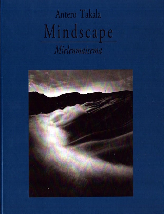 Item #812 Mindscape = Mielenmaisema - Signed. Antero Takala, Matti-Juhani Karila, Elina Heikka.