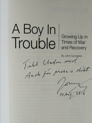 A Boy in Trouble : Growing Up in Times of War and Recovery : Signed