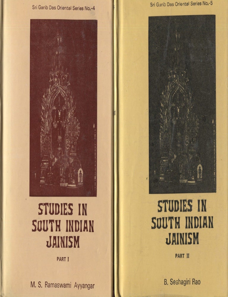 Item #8139 Studies in South Indian Jainism : Parts I-II : Two-Volume Set. M. S. Ramaswami Ayyangar, B. Seshagiri Rao.