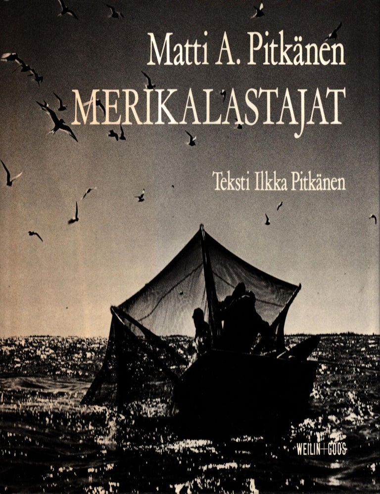 Item #814 Merikalastajat. Matti A. Pitk&auml;nen - Ilkka Pitk&auml;nen.
