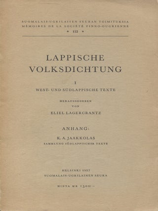 Item #8183 Lappische Volksdichtung 1 : West- und sudlappische Texte. Eliel Lagercrantz, K. A....