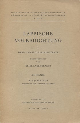 Item #8183 Lappische Volksdichtung 1 : West- und sudlappische Texte. Eliel Lagercrantz, K. A....