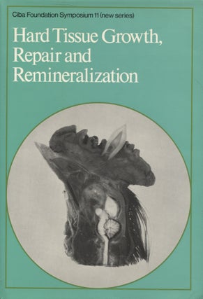 Item #8184 Hard Tissue Growth, Repair and Remineralization : Ciba Foundation Symposium 11 London,...