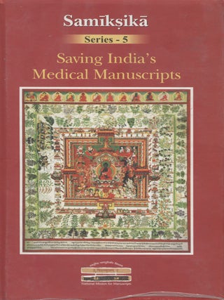 Item #8196 Saving India&rsquo;s Medical Manuscripts : Samiksika Series No. 5. G. G. Gangadharan