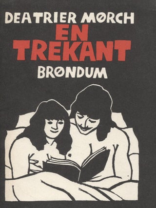 Item #8217 En trekant : fort&aelig;lling i tekst og billeder - Signed. Dea Trier Morch