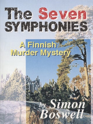 The Seven Symphonies : A Finnish Murder Mystery (Jean Sibelius