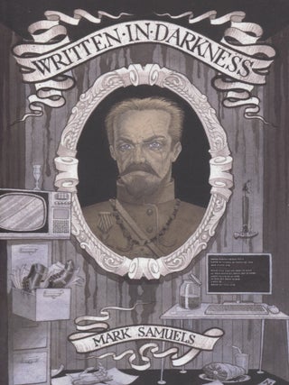 Item #8238 Written in Darkness. Mark Samuels
