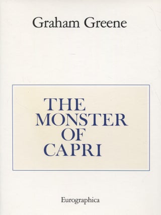 Item #8244 The Monster of Capri - Signed - Numbered. Graham Greene