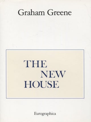 Item #8245 The New House - Signed - Numbered. Graham Greene