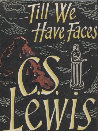 Item #8249 Till We Have Faces : A Myth Retold. C. S. Lewis