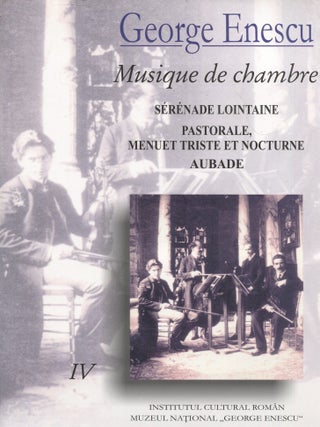 Item #8253 George Enescu : IV : Musique de chambre = Musique de chambre = Chamber Music (With 4...