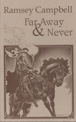 Item #8254 Far Away & Never. Ramsey Campbell