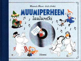 Item #826 Muumiperheen lauluretki - Finnish Moomin songs, includes a cd. Soili Perkiö -...