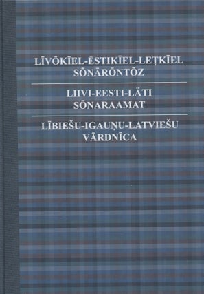 Item #8266 Livokiel-estikiel-letkiel sonarontoz = Liivi-eesti-lati sonaraamat =...