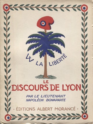 Item #8283 Le discours de Lyon - Numbered. Napoleon Bonaparte, Edouard Driault