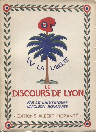Item #8283 Le discours de Lyon - Numbered. Napoleon Bonaparte, Edouard Driault
