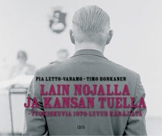 Item #8337 Lain nojalla ja kansan tuella : Tuokiokuvia oikeudenkäytöstä ennen suurta...